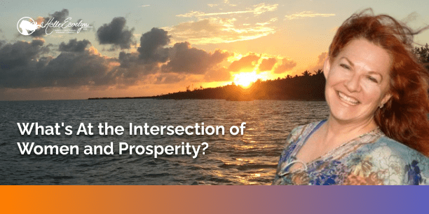 What’s at the intersection of women and prosperity?